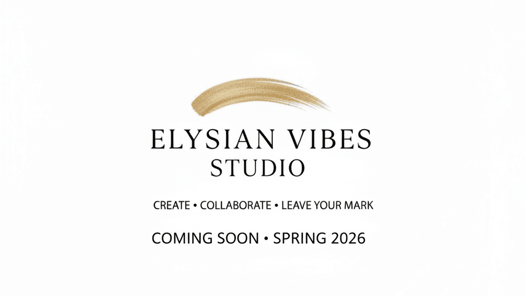 Elysian Vibes Studio - Coming Summer 2026